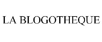 LA BLOGOTHEQUE