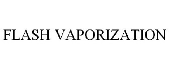 FLASH VAPORIZATION