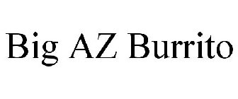 BIG AZ BURRITO