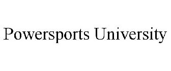 POWERSPORTS UNIVERSITY