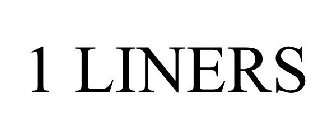 1 LINERS