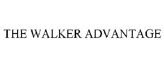 THE WALKER ADVANTAGE