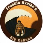 FRANKIE AVALON'S BIG KAHUNA