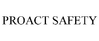 PROACT SAFETY