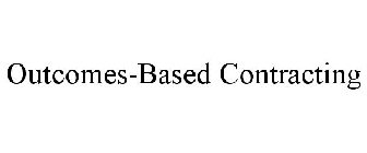 OUTCOMES-BASED CONTRACTING