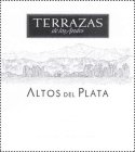 TERRAZAS DE LOS ANDES ALTOS DEL PLATA