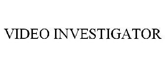 VIDEO INVESTIGATOR