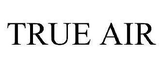 TRUE AIR