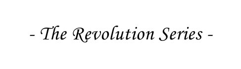THE REVOLUTION SERIES