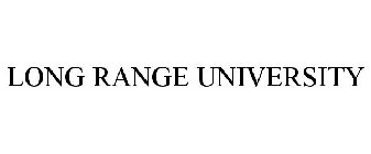 LONG RANGE UNIVERSITY