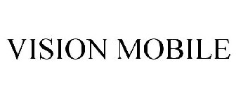 VISION MOBILE