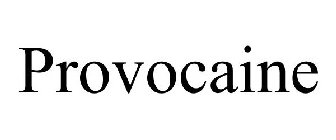 PROVOCAINE