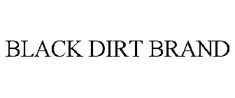 BLACK DIRT BRAND