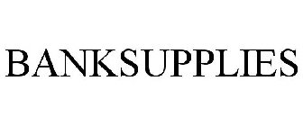 BANKSUPPLIES