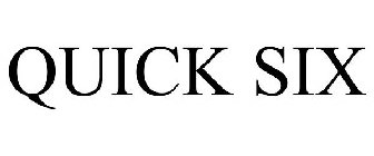 QUICK SIX