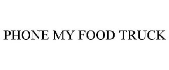 PHONE MY FOOD TRUCK