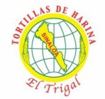 TORTILLAS DE HARINA EL TRIGAL SINALOA