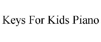 KEYS FOR KIDS PIANO