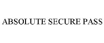 ABSOLUTE SECURE PASS