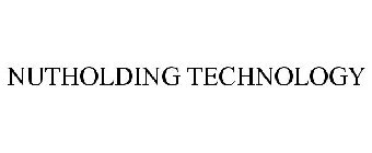 NUTHOLDING TECHNOLOGY