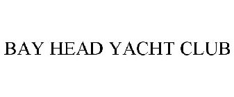 BAY HEAD YACHT CLUB