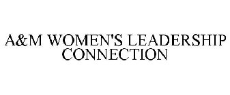 A&M WOMEN'S LEADERSHIP CONNECTION