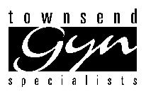 TOWNSEND GYN SPECIALISTS