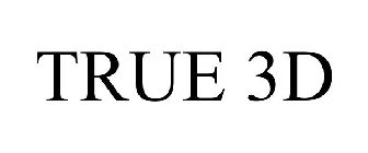 TRUE 3D