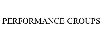 PERFORMANCE GROUPS