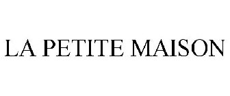 LA PETITE MAISON