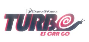 DREAMWORKS TURBO ES CAR GO