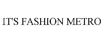 IT'S FASHION METRO