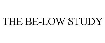 THE BE-LOW STUDY