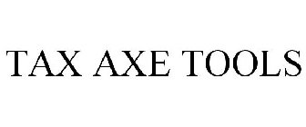 TAX AXE TOOLS