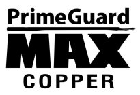 PRIMEGUARD MAX COPPER