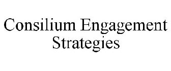 CONSILIUM ENGAGEMENT STRATEGIES