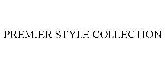 PREMIER STYLE COLLECTION