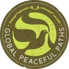 GLOBAL PEACEFUL PATHS