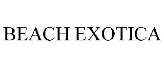 BEACH EXOTICA