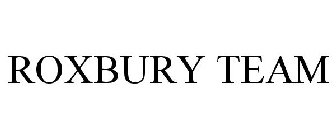 ROXBURY TEAM