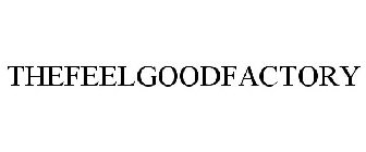 THEFEELGOODFACTORY