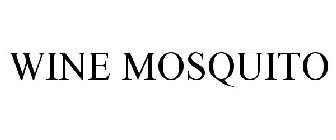 WINE MOSQUITO