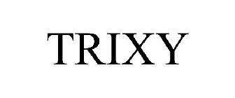 TRIXY
