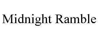 MIDNIGHT RAMBLE