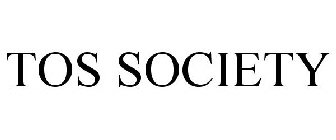 TOS SOCIETY