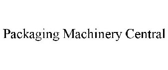 PACKAGING MACHINERY CENTRAL