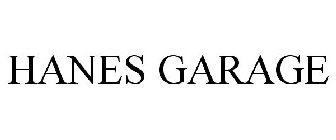 HANES GARAGE