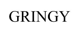 GRINGY