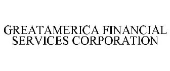 GREATAMERICA FINANCIAL SERVICES CORPORATION