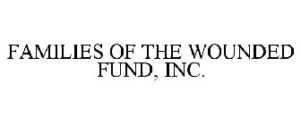 FAMILIES OF THE WOUNDED FUND